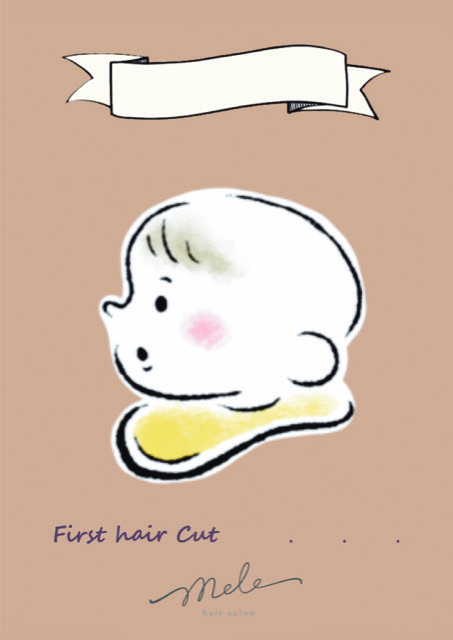 mele hair salon ファーストカット恩返し